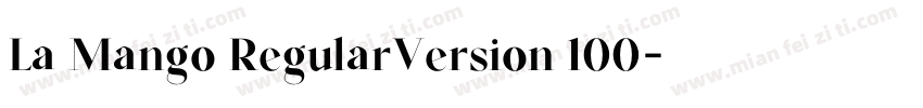 La Mango RegularVersion 100字体转换